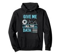 Give Me All The Data Science Funny Computer Scientist Pullover Hoodie