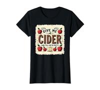Give Me Cider and Tell Me I'm Pretty | Funny Drinks Quote T-Shirt, Women, Black, XXL