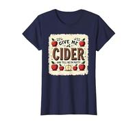 Give Me Cider and Tell Me I'm Pretty | Funny Drinks Quote T-Shirt, Women, Navy, XXL