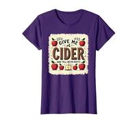 Give Me Cider and Tell Me I'm Pretty | Funny Drinks Quote T-Shirt, Women, Purple, M