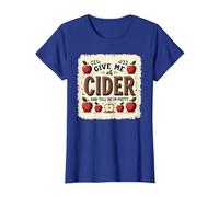 Give Me Cider and Tell Me I'm Pretty | Funny Drinks Quote T-Shirt, Women, Royal Blue, XL