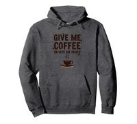 Give Me Coffee or Give Me Death Funny Caffeine Addict Pullover Hoodie, Adult Unisex, Dark Heather Grey, M