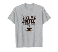 Give Me Coffee or Give Me Death Funny Caffeine Addict T-Shirt, Men, Heather Grey, XXL