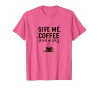Give Me Coffee or Give Me Death Funny Caffeine Addict T-Shirt, Men, Pink Heather, XL