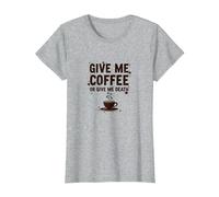Give Me Coffee or Give Me Death Funny Caffeine Addict T-Shirt, Women, Heather Grey, XS