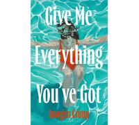 Give Me Everything You've Got