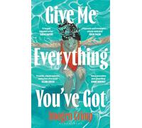 Give Me Everything You've Got