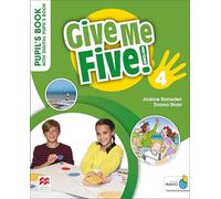 Give Me Five! Level 4 Pupil's Book with Digital Pupil's Book and Navio App (Give Me Five! English)