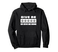 GIVE ME five starts OR GIVE ME NONE | Funny Graphic Pullover Hoodie