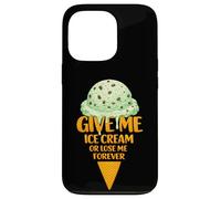 Give Me Ice Cream Or Lose Me Forever | Mint Chocolate Chip Case for iPhone 13 Pro