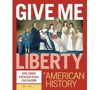 Give Me Liberty!: An American History
