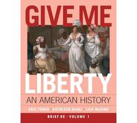 Give Me Liberty!: An American History