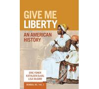 Give Me Liberty!: An American History