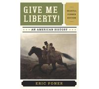 Give Me Liberty! - An American History 4e: 1