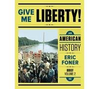 Give Me Liberty! an American History 5E Brief Volume 2 OLD EDITION