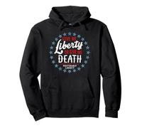 Give Me Liberty or Give Me Death Preferably Liberty T-Shirt Pullover Hoodie