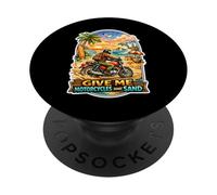 Give Me Motorcycles and Sand Biker Beach Motorcycle Rider PopSockets Adhesive PopGrip
