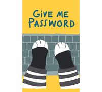 Give Me Password Gag gift for Cat lovers Password logbook: Tuxedo Cat hands on Typing on keyboard. Keep your Password information in secure place