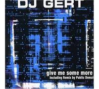 Give Me Some More