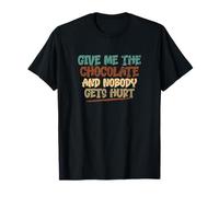 Give Me The Chocolate And Nobody Gets Hurt T-Shirt