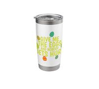 Give me the Eggs and Nobody gets Hurt Easter Stainless Steel Insulated Tumbler