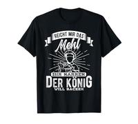 GIVE ME The Flour You NARRATORS The King Wants to Bake T-Shirt