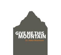 Give Me This Mountain