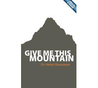 [(Give Me This Mountain)] [ By (author) Helen Roseveare ] [October, 2006]