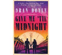 Give Me Til Midnight