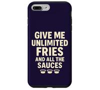 Give Me Unlimited Fries And All The Sauces Case for iPhone 7 Plus/8 Plus