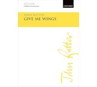 Give me wings: Vocal score