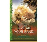 Give Me Your Hand!: Warm, folkloric and quietly magical (Kaleidoscope)