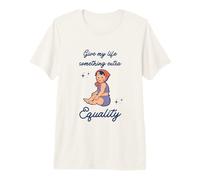 Give My Life Something Extra Equality ERA Equal Rights Premium T-Shirt