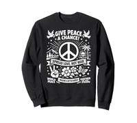 Give Peace A Chance Spread Love Not War Retro Hippie Peace Sweatshirt