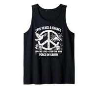 Give Peace A Chance Spread Love Stop War Peace On Earth Tank Top