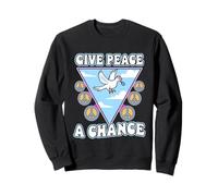 Give peace a chance Sweatshirt