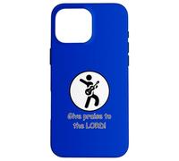 GIVE PRAISE TO THE LORD! Christian Design Case for iPhone 16 Pro Max