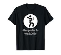 GIVE PRAISE TO THE LORD! Christian Design T-Shirt