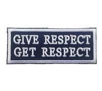 Give Respect Get Respect Patch, 3 inches - Black and White Biker Patch Motorcycle Vest MC Club Tactical, Morale, Embroidered Badge Iron-On/Sew-On for Jacket, Jeans, Backpack