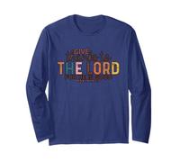 Give Thank to The Lord Psalm Faithful Christian Gratitude Long Sleeve T-Shirt