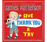 Give Thank You a Try: James Patterson