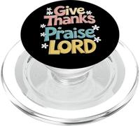 Give Thanks And The Praise Lord PopSockets PopGrip for MagSafe