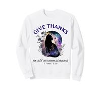 Give Thanks Bible Verse Christian Pretty Garden Cat Sweatshirt