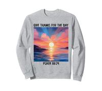 Give-Thanks For The-Day Bible Verse Christian Sunset Faith Sweatshirt