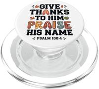 Give Thanks Praise His Name Psalm Quote PopSockets PopGrip for MagSafe
