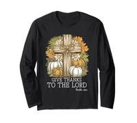 Give Thanks to The Lord Fall Christian Cross Thanksgiving Long Sleeve T-Shirt