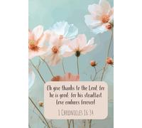 Give Thanks to The Lord Floral Watercolor Hardback Notebook: Journal for Women