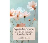 Give Thanks to The Lord Floral Watercolor Notebook: Journal for Women