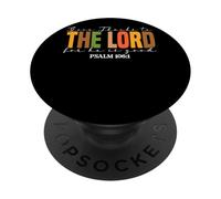 Give Thanks To The Lord For He Is Good PopSockets Adhesive PopGrip