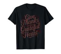 Give Thanks with A Grateful Heart T-Shirt